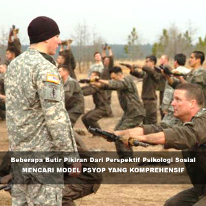 MENCARI Perspektif Psikologi Sosial MODEL PSYOP YANG KOMPREHENSIF
